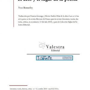 No. 12. Bonnefoy, Yves. El acto y el lugar de la poesía. Trad. Goenaga, Francia y Peña, Hector A.