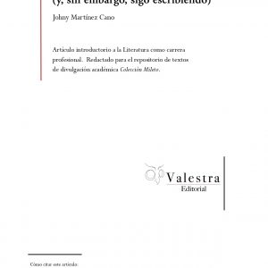 Esto que digo ya fue escrito (y, sin embargo, sigo escribiendo).